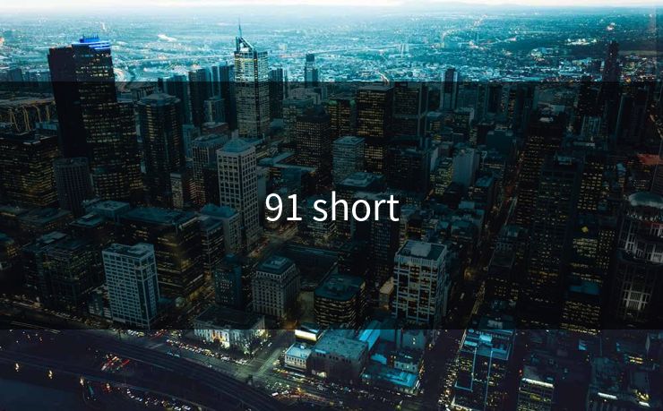 91 short